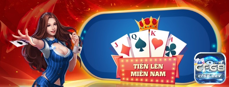 Tiến lên miền Nam là game quốc dân được yêu thích nhất trong các game bài đổi thưởng 247