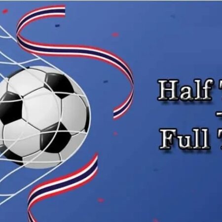 Kèo half time/full time là gì? Cách đọc và chiến hiệu quả