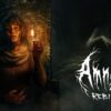 Amnesia: Rebirth – Cơn ác mộng không lối thoát của Frictional