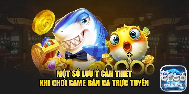 Một số lưu ý khi chọn game bắn cá đổi thưởng anh em nên tham khảo