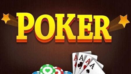 Cách chơi Poker cơ bản: Hướng dẫn chi tiết cách chơi từ A – Z