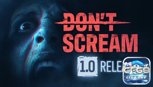 Don't Scream là trò chơi mang tính thử thách cao về khả năng kiểm soát thần kinh, với quy tắc đặc biệt là không được phép hét lên