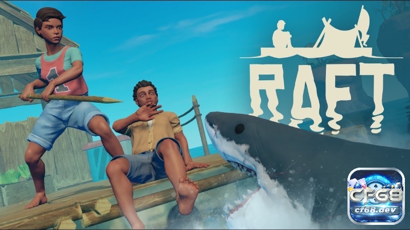 Raft là game phiêu lưu sinh tồn kịch tính giữa biển cả