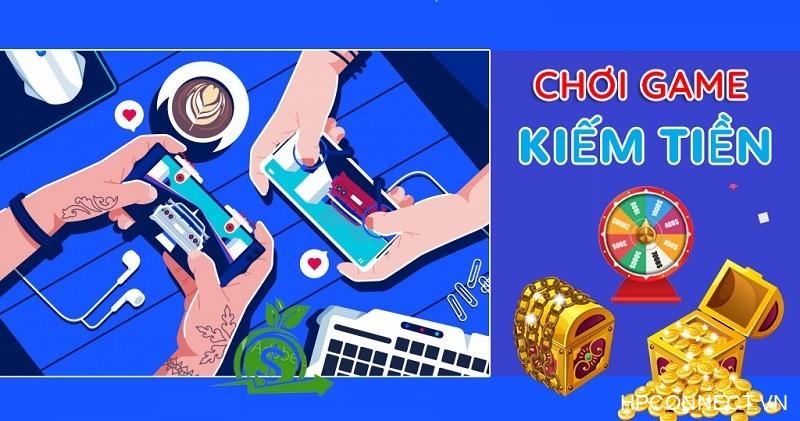 Game online kiếm tiền thật tại Việt Nam hướng dẫn chi tiết