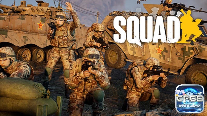 Squad nổi bật tập trung vào communication, teamwork môi trường chiến đấu hiện đại