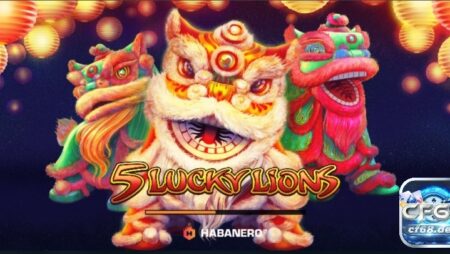Game slot 5 lucky lions: Thế giới slot thần tài phương Đông