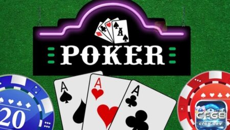 Luật chơi Poker cơ bản cho người mới bắt đầu casino từ A-Z