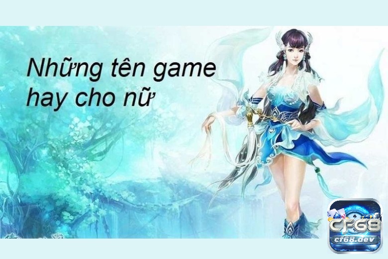 Một tên game nữ hay không chỉ đẹp mà còn cần tuân thủ chuẩn mực cộng đồng để tránh bị cấm hoặc gây phản cảm.