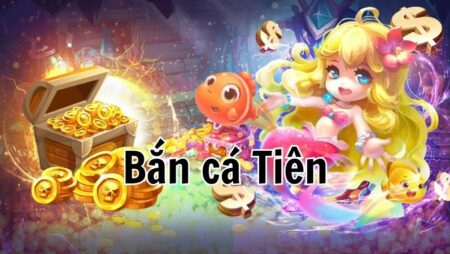 Bắn cá tiên slot: Bí quyết thắng lớn và lựa chọn sảnh uy tín
