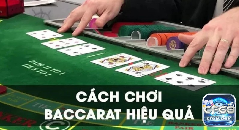 Đánh bài Baccarat để đạt hiệu quả cần có các chiến thuật thông minh và đặc biệt là trong quản lý vốn