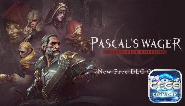 Pascal's Wager mang đến trải nghiệm Soulslike khốc liệt, cốt truyện dark fantasy u ám và chiến đấu kịch tính đầy thử thách