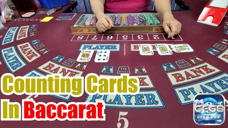 Đếm bài hầu như vô dụng trong Baccarat vì quy tắc chia lá đã cố định.