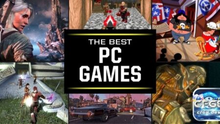 Game hay cho PC: Tuyển chọn siêu phẩm có gameplay cực đỉnh