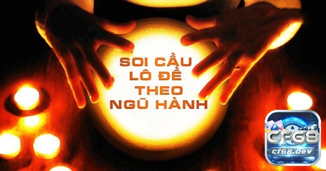 Ngũ hành gắn liền với các con số cụ thể, tạo cơ sở cho nhiều phương pháp soi cầu truyền thống